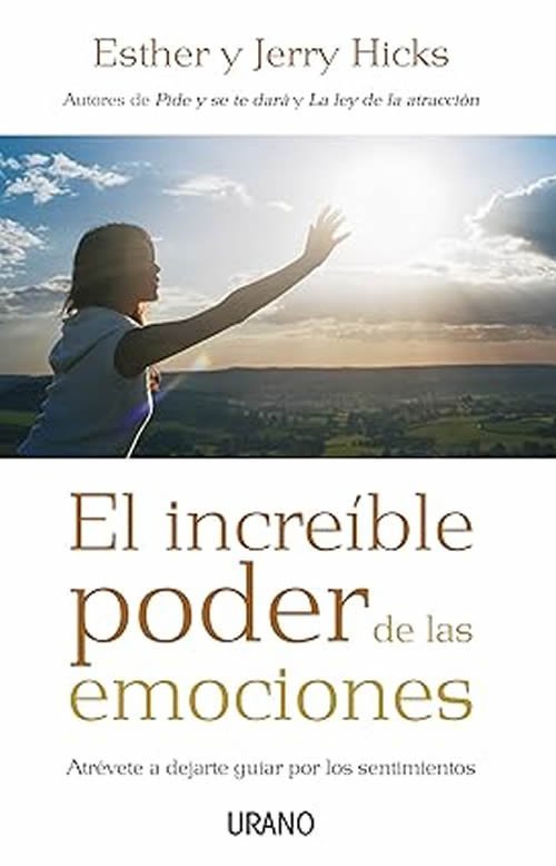 9788479536831 El increíble poder de las emociones. Atrévete a dejarte guiar por los sentimientos