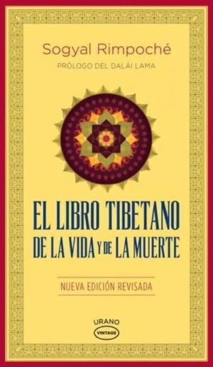 El libro tibetano de la vida y de la muerte. Con prólogo a cargo del Dalai Lama