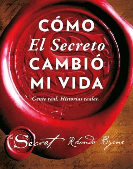 9788479539603 Cómo El Secreto cambió mi vida. Gente real. Historias reales