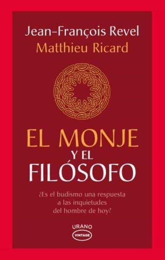 9788479539702 El monje y el filósofo ¿El budismo es la respuesta a las inquietudes del hombre de hoy?