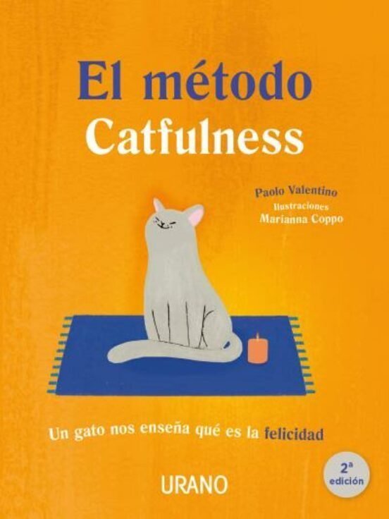 9788479539832 El método catfulness. Un gato nos enseña qué es la felicidad
