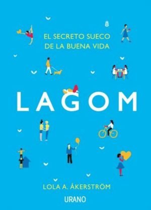 Lagom. El secreto sueco de la buena vida