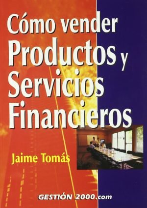 Cómo vender productos y servicios financieros