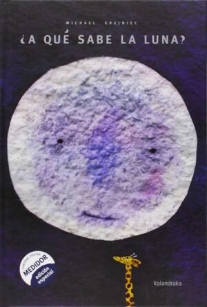 ¿A qué sabe la luna? (Contiene poster medidor)
