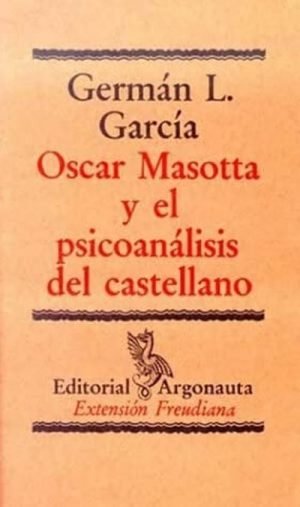 Oscar Masotta y el psicoanálisis del castellano