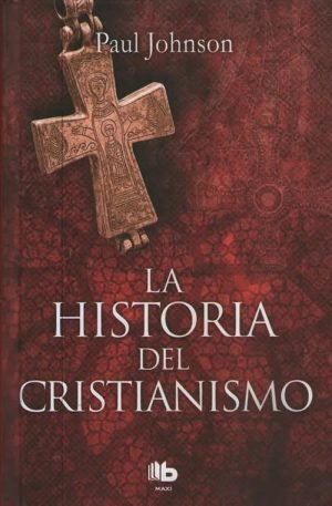 La historia del cristianismo