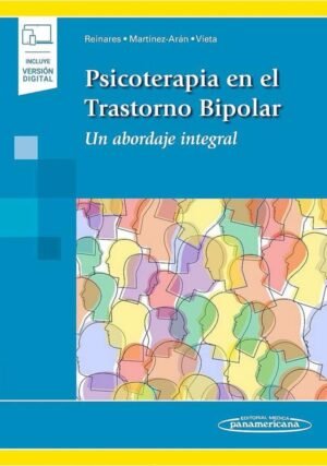 Psicoterapia en el trastorno bipolar. Un abordaje integral (incluye versión digital)