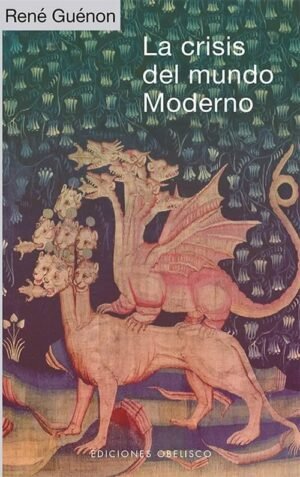 La crisis del mundo moderno