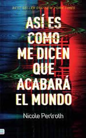 Así es como me dicen que acabará el mundo