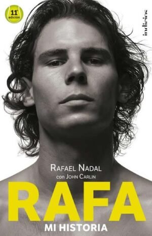 Rafa, mi historia (Tapa Dura)
