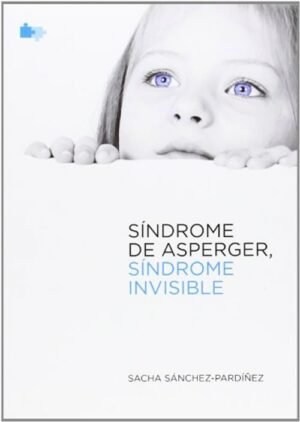 Síndrome de Asperger, síndrome invisible