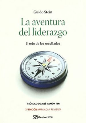 La aventura del liderazgo. El reto de los resultados
