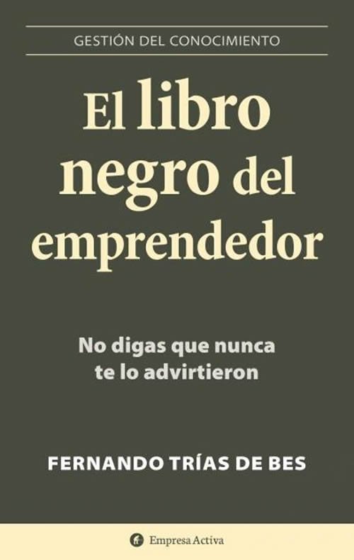 9788496627260 El libro negro del emprendedor. No digas que nunca te lo advirtieron
