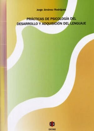 Prácticas de la psicología del desarrollo y adquisición del lenguaje