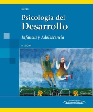 Psicología del desarrollo 9Ed. Infancia y adolescencia