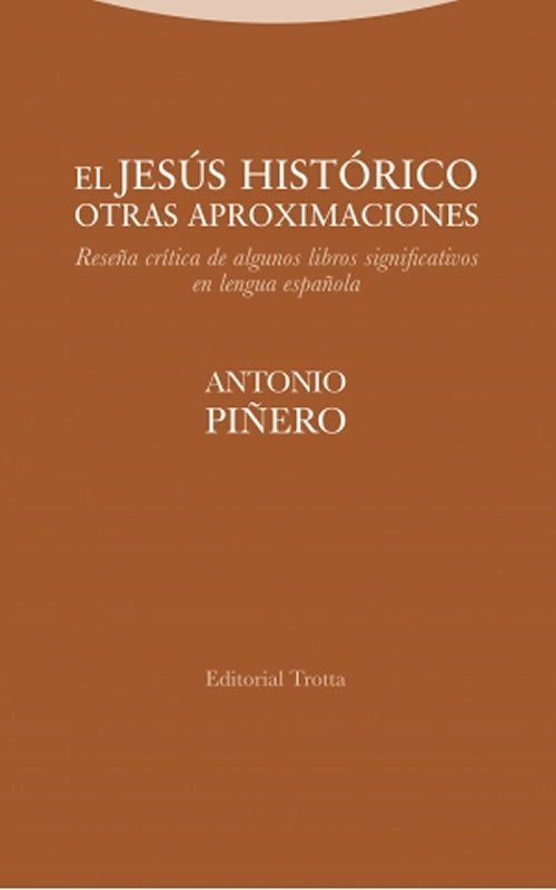 9788498799866 El Jesús histórico. Otras aproximaciones. Reseña crítica de algunos libros significativos en lengua