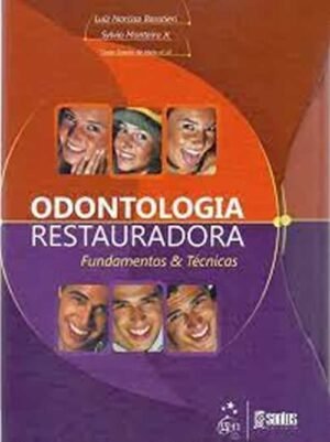 Odontología restauradora. Fundamentos y técnicas