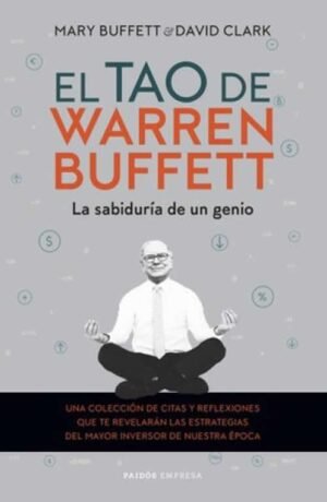 El TAO de Warren Buffett. La sabiduría de un genio