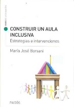 CONSTRUIR UN AULA INCLUSIVA Estragias e intervención