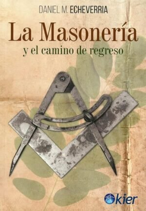 La masonería y el camino de regreso