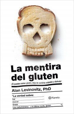 LA MENTIRA DEL GLUTEN