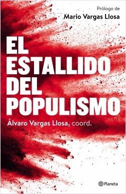 EL ESTALLIDO DEL POPULISMO