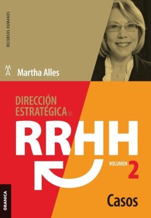Dirección estratégica de RRHH. Vol. 2. Casos. Recursos Humanos