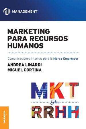 Marketing para recursos humanos. Comunicaciones internas para la marca empleador