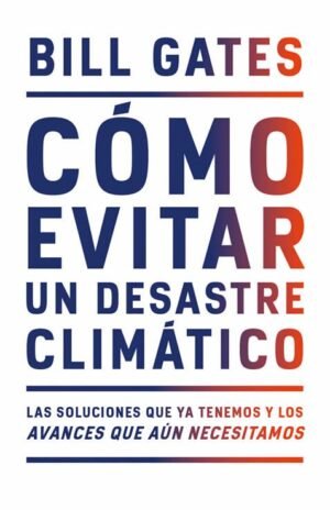 Cómo evitar un desastre climático