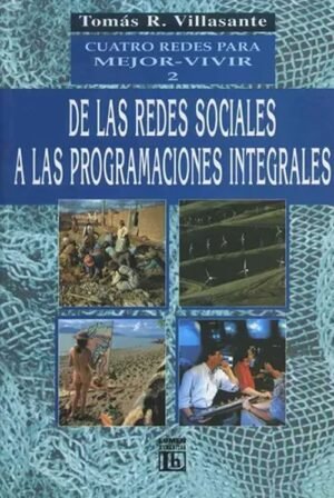 Cuatro redes para mejor-vivir T2. De las redes sociales a las programaciones integrales