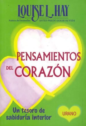 Pensamientos del corazón. Un tesoro de sabiduría interior