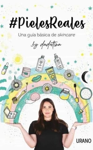 Pieles Reales. Guia basica de skincare