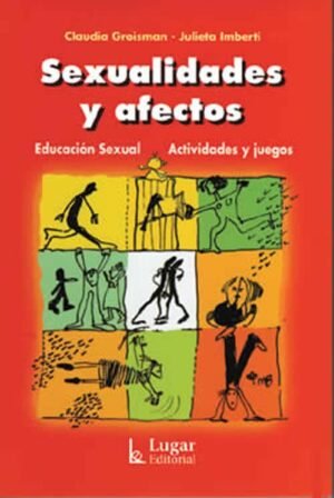SEXUALIDADES Y AFECTOS EDUCACIÓN SEXUAL ACTIVIDADES Y JUEGOS
