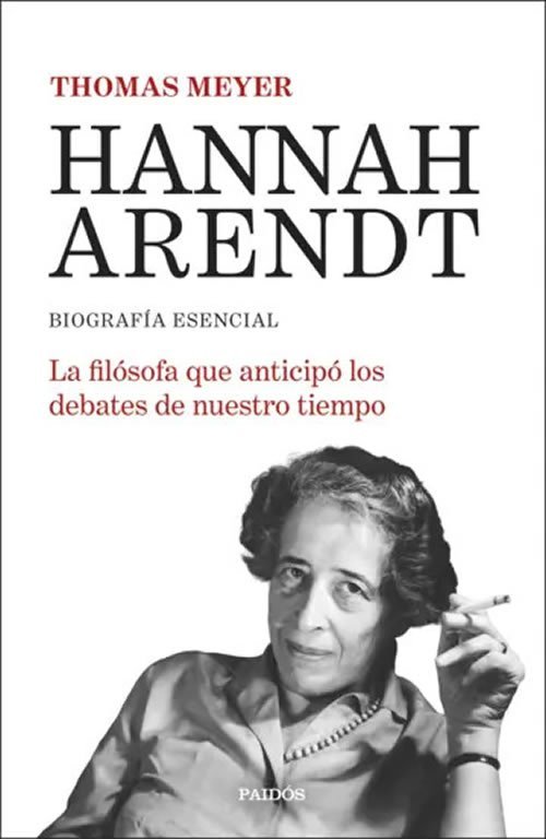 9789566366973 Hannah Arendt. Biografía esencial. La filósofa que anticipó los debates de nuestro tiempo