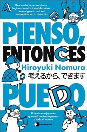 Pienso, entonces puedo. El fenómeno japonés que está haciendo pensar a todo el mundo.