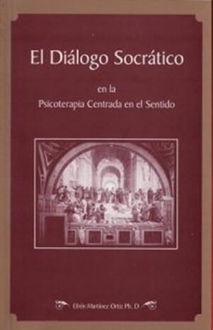 El diálogo socrático en la psicoterapia centrada en el sentido