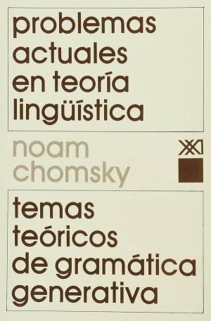 Problemas actuales en lingüística. Temas teóricos de gramática generativa