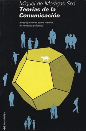 Teorías de la comunicación 5Ed.