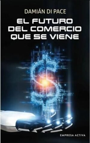 El futuro del comercio que se viene