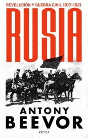 Revolución y guerra civil 1917-1921 Rusia