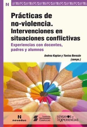 Prácticas de no-violencia. Intervenciones en situaciones conflictivas