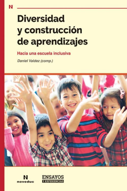 9789875385092 Diversidad y construcción de aprendizajes. Hacia una escuela inclusiva