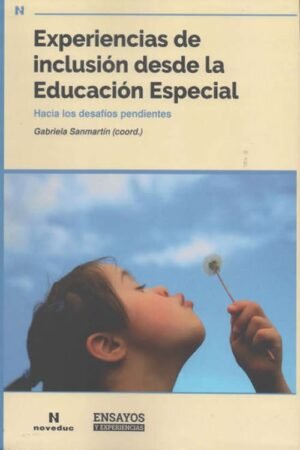 Experiencias de inclusión desde la Educación Especial