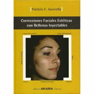 CORRECCIONES FACIALES ESTETICAS CON RELLENOS INYECTABLES