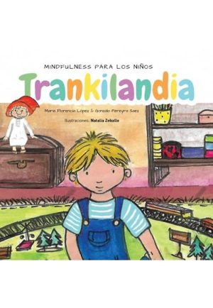 Trankilandia. Mindfulness para los niños
