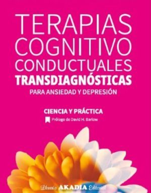 Terapias cognitivo conductuales transdiagnósticas para la ansiedad y depresión