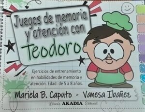 Juegos de memoria y atención con Teodoro-ejercicios de entrenamiento en habilidades de memoria y ate