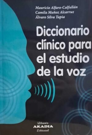 Diccionario clinico para el estudio de la voz