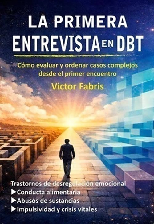 9789875706378 La primera entrevista en DBT. Cómo evaluar y ordenar casos complejos desde el primer encuentro