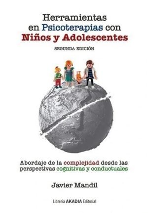 Herramientas en psicoterapia con niños y adolescentes (2° edición)